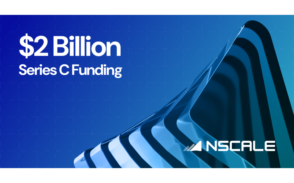 Nscale lands $2B to expand global AI infrastructure platform