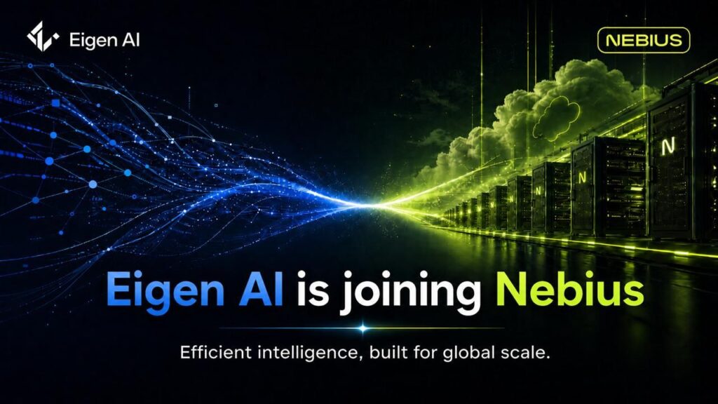 Nebius acquires Eigen AI to eliminate AI inference bottlenecks